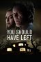Nonton Film You Should Have Left (2020) Terbaru Nonton Film You Should Have Left (2020) Terbaru