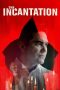 Nonton Film The Incantation (2018) Terbaru