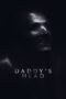 Nonton Film Daddy’s Head (2024) Terbaru Nonton Film Daddy’s Head (2024) Terbaru